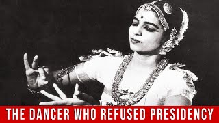 Rukmini Devi Arundale Chose Dance Over Becoming President Of India  Not For Women Only [upl. by Ainezey640]