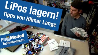 LiPos richtig lagern Wie geht das Tipps und Technikwissen von FlugModellFachautor Hilmar Lange [upl. by Hapte]