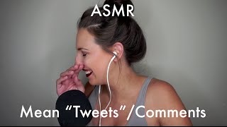 ASMR Reading Mean quotTweetsquot [upl. by Karine]