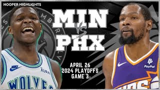 Minnesota Timberwolves vs Phoenix Suns Full Game 3 Highlights  Apr 26  2024 NBA Playoffs [upl. by Nylime]