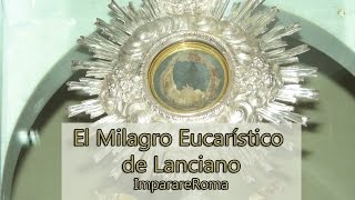 RampC Impresionante milagro de Lanciano [upl. by Meredeth363]