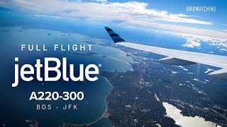 Full Flight JetBlue Airways Airbus A220300  Boston BOS  New York JFK – N3157J [upl. by Ruy]