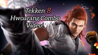 Tekken 8 Hwaorang Combo Video [upl. by Holcomb]