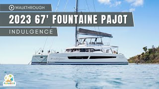 2023 67 FOUNTAINE PAJOT WALKTHROUGH  INDULGENCE [upl. by Vani]