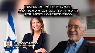 Embajada de Israel amenaza a Carlos Fazio por artículo periodístico  Rubén Luengas  ENVIVO [upl. by Leopoldeen]