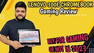 The Surprising Gaming Power of Lenovo 300E Chromebook  Lenovo 300E Chromebook gaming review [upl. by Notkcorb999]