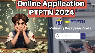 Online Application PTPTN 2024 studyloan financialaid ptptn [upl. by Hahnert]