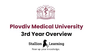 Medical University Plovdiv  3rd Year Overview [upl. by Asillem]