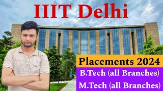 IIIT Delhi Placements 2024🔥  Best IIIT😍  Branchwise BTech amp MTech stats [upl. by Ehr236]