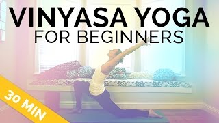 Vinyasa Yoga for Beginners 30 mins  What Is Vinyasa Yoga Flow [upl. by Mhoj]