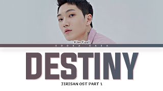 Kim Feel 김필  Destiny Jirisan OST Part 1 Lyrics Eng [upl. by Ailecec525]