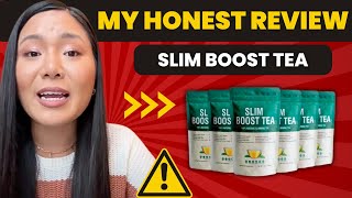 SLIM BOOST TEA 🚫⛔❌HONEST REVIEW❌⛔🚫SLIM BOOST TEA REVIEWS SLIM BOOST TEA REVIEW [upl. by Ellerrad42]