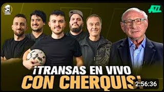 🔴 🔥 CHERQUIS BIALO INVITADO  FÚTBOL Y TRANSAS EN VIVO [upl. by Farr292]