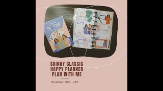 Skinny Classic  Happy Planner  Plan With Me For the Week of Nov 18th through Nov 24th [upl. by Ettenuj]