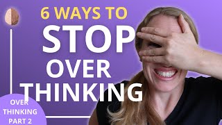 6 Therapy Skills to Stop Overthinking Everything [upl. by Azile]