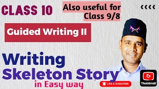 Class10How to write skeletonreadable story [upl. by Adnuahsar]