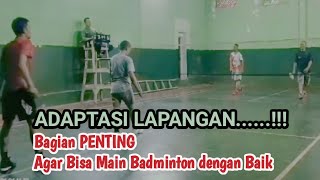 Adaptasi Lapangan itu Penting Highlight BadmintonED06JUN2024 [upl. by Ennyl]