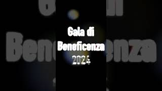 Galà di beneficenza 2024 Fondazione il Cuore in una Goccia [upl. by Pritchard143]