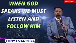 DR TONY EVANS 2024  When God Speaks We Must Listen And Follow Him [upl. by Mailand281]