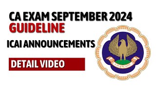 CA Exam September 2024 Guideline by ICAI  Details Information [upl. by Yllod572]