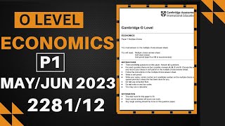 O Level Economics Paper 1 MayJune 2023  228112 [upl. by Enyaht683]