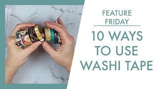 10 ways to use washi tape Feature Friday series [upl. by Repotsirhc]