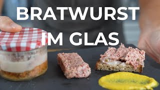 Bratwurst im Glas selber machen  Lecker eingekocht amp haltbar [upl. by Joselow465]