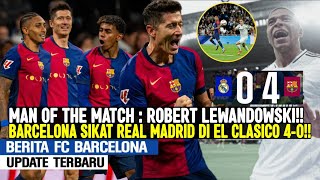 GACOR‼️BARCELONA BANTAI REAL MADRID 4  0 🔥 LEWANDOWSKI MAN OF THE MATCH RAPHINHA amp YAMAL 1 GOL [upl. by Sitruk]