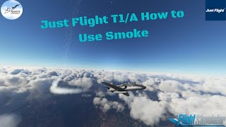 Just Flight T1A How to Use Smoke [upl. by Enneite]