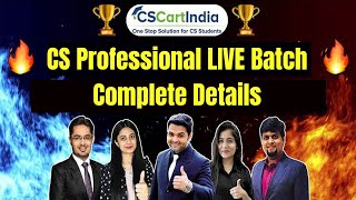 CS Professional LIVE Batch  Complete Details Explained  Timings Duration Subjects Fees [upl. by Delcine]