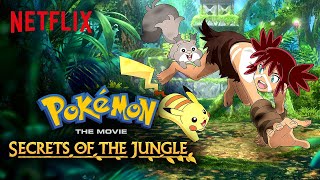 Pokémon the Movie Secrets of the Jungle Trailer  Netflix After School [upl. by Llerrad310]