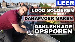 Leer daklekkage opsporen loden dakafvoer maken en lood solderen part1 [upl. by Anyek78]