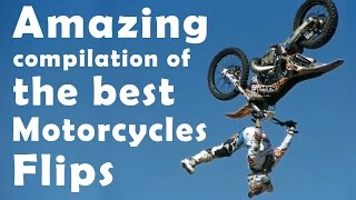 AMAZING COMPILATION OF THE BEST MOTORCYCLES FLIPS [upl. by Jarad]