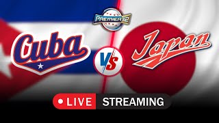 PREMIER 12 EN VIVO  CUBA VS JAPÓN [upl. by Ruperta]