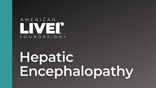 Hepatic Encephalopathy – Patients Advice [upl. by Acnoib642]