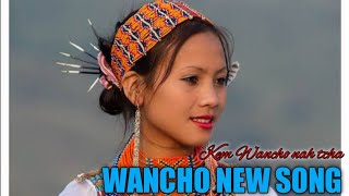 WANCHO SONG  WANCHO KEM NAH TCHA  ARUNACHAL PRADESH LONGDING DISTRICT  WAKSA NAGA [upl. by Torrin]