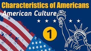 Top 50 American Culture amp Characteristics of American  Part 1  Understanding US [upl. by Hecker515]