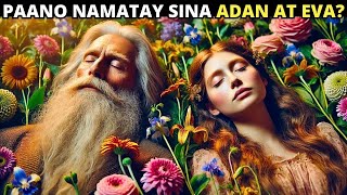 ANG ARAW NG KAMATAYAN NI ADAM AT EVE PAANO NAMATAY ANG MGA UNANG TAO SA MUNDO [upl. by Wernick349]