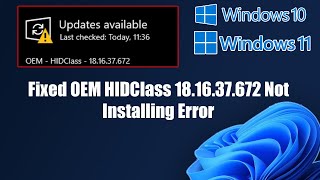 Fixed OEM HIDClass 181637672 Not Installing Error In Windows 1110 [upl. by Erinna961]