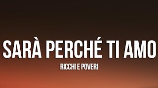 Ricchi E Poveri  Sara Perche Ti Amo LyricsTesto [upl. by Doykos]