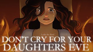 Lydia the Bard  Dont Cry for your Daughters Eve Official Animatic Music Video [upl. by Eizzil251]