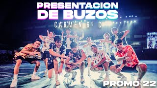 Presentacion de Buzos  CARMEN 6º C  Promo 22 [upl. by Enehs643]