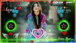 Har Kisi Ke Dil Mein Ek Ladki Hoti Hai DJ Remix Hindi Song Heart Broken [upl. by Esiuolyram]