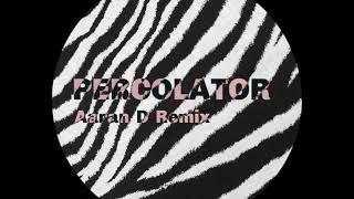 Cajmere  Percolator Aaran D UnOfficial Remix [upl. by Robbie]