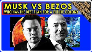 Mars Colony vs Space Colony  Does Jeff Bezos have a better plan than Elon Musk [upl. by Greabe]