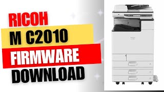 Ricoh IM C2010 Firmware Download [upl. by Ellenyl]