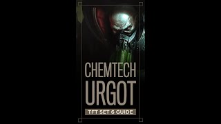 How to play CHEMTECH URGOT in TFT Set 6 shorts [upl. by Yablon]