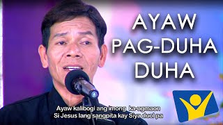 Ayaw Pagduhaduha  Sadrac Sombrio [upl. by Byler]