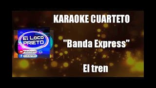 KARAOKE Banda Express  El tren [upl. by Nydroj]