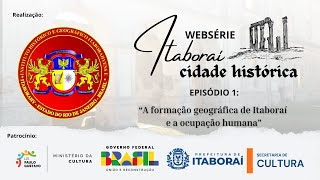 Episódio 19 A formação geográfica de Itaboraí e a ocupação humana [upl. by Annayr]